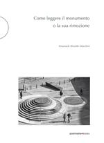 Come leggere il monumento o la sua rimozione