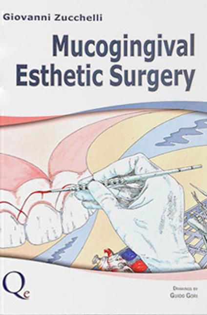 Mucogingival esthetic surgery - Giovanni Zucchelli - copertina