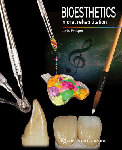 Bioesthetics in oral rehabilitation - Loris Prosper - copertina