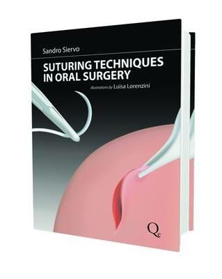 Suturing techniques in oral surgery. Nuova ediz. - Sandro Siervo - copertina
