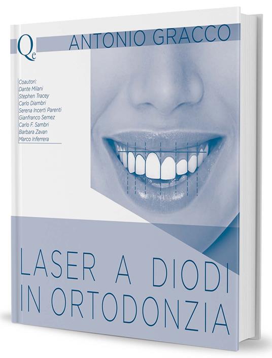 Laser a diodi in ortodonzia - Antonio Gracco - copertina