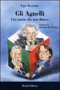 Gli ultimi Agnelli - Ugo Bertone,Osvaldo De Paolini - copertina
