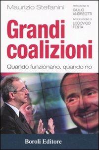 Grandi coalizioni. Quando funzionano, quando no - Maurizio Stefanini - copertina
