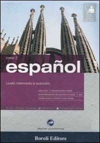 Español. Livello intermedio e avanzato. Corso 2. CD Audio e 2 CD-ROM. Con gadget - copertina