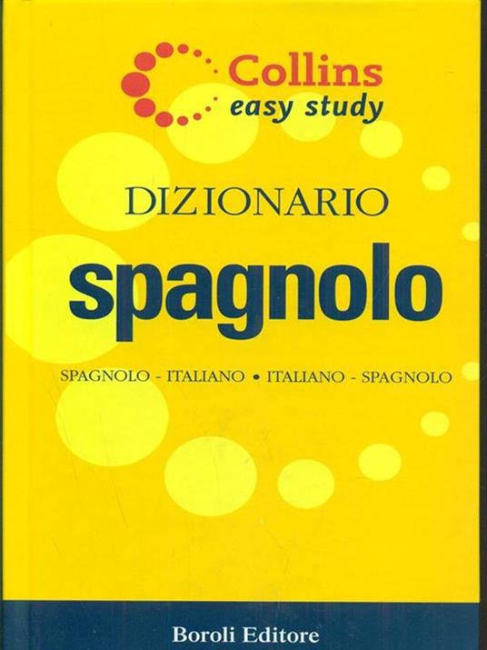Dizionario spagnolo. Spagnolo-italiano, italiano-spagnolo - 2