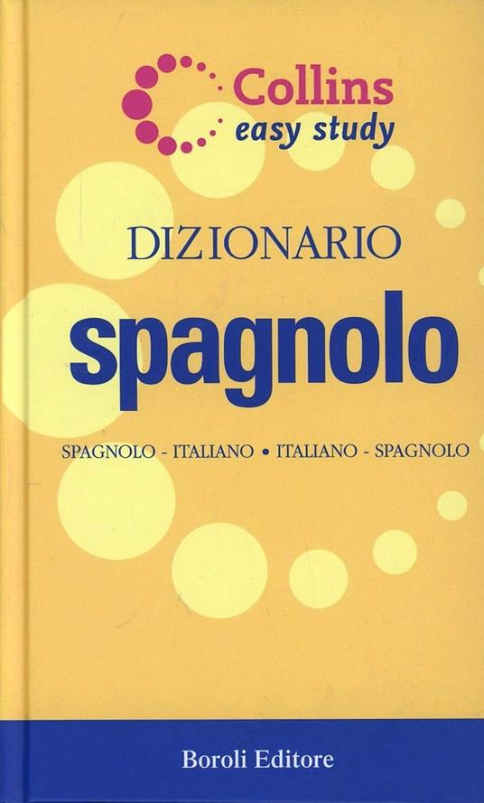 Dizionario spagnolo. Spagnolo-italiano, italiano-spagnolo - copertina