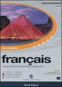 Français. Metodo veloce per esprimersi perfettamente. Conversazione. CD-ROM. Con CD Audio - copertina
