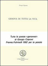 Genova di tutta la vita - Giorgio Caproni - copertina