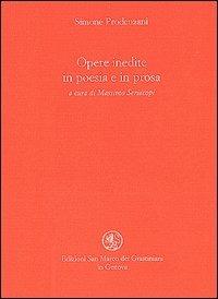 Opere inedite in poesia e in prosa - Simone Prodenzani - copertina