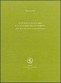 Antonio Fogazzaro e i cavalieri dello Spirito - Elena Landoni - copertina