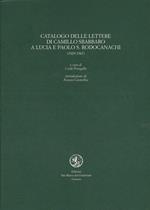 Catalogo delle lettere di Camillo Sbarbaro a Lucia e Paolo S. Rodocanachi (1929-1967)