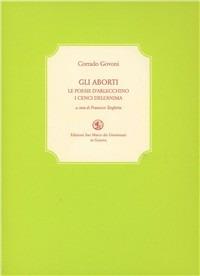 Gli aborti. Le poesie d'Arlecchino. I cenci dell'anima - Corrado Govoni - copertina