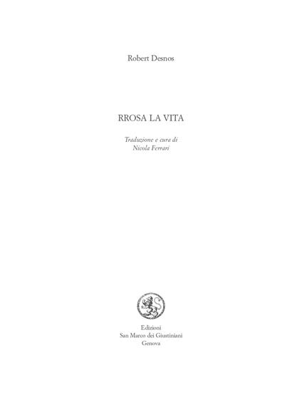 Rrosa la vita. Ediz. italiana e francese - Robert Desnos - copertina