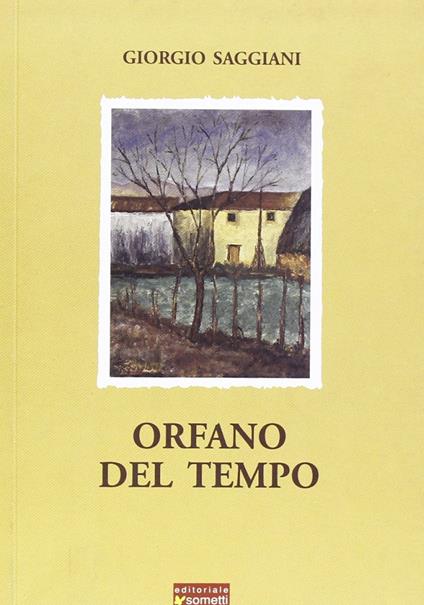 Orfano del tempo - Giorgio Saggiani - copertina