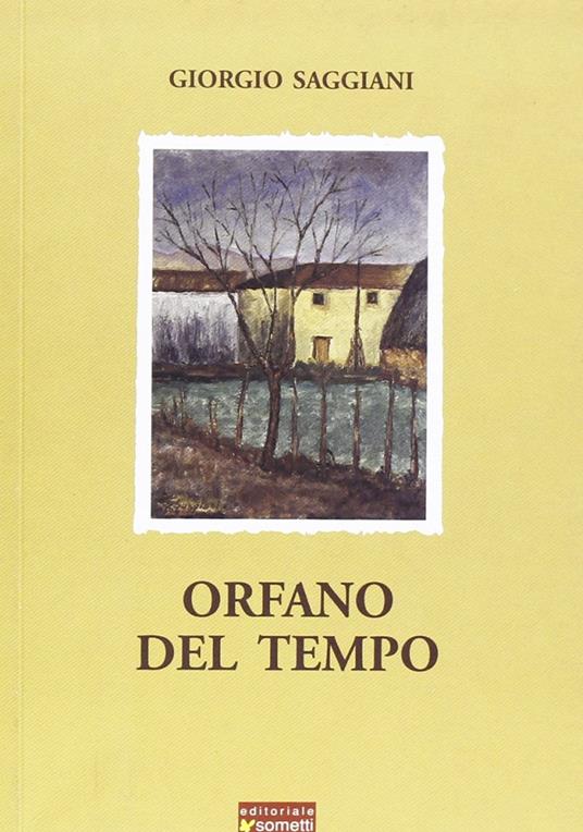 Orfano del tempo - Giorgio Saggiani - copertina
