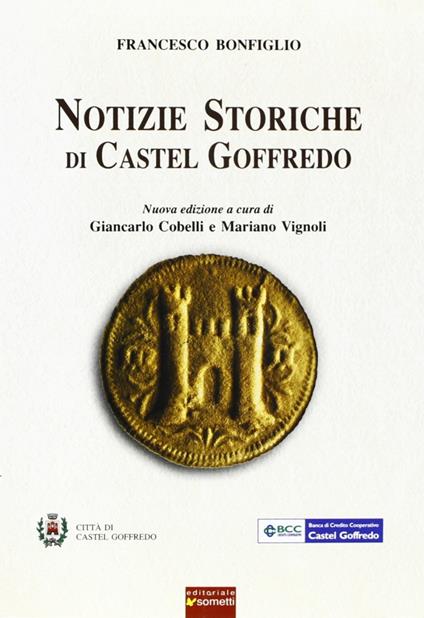 Notizie storiche di Castel Goffredo - Francesco Bonfiglio - copertina