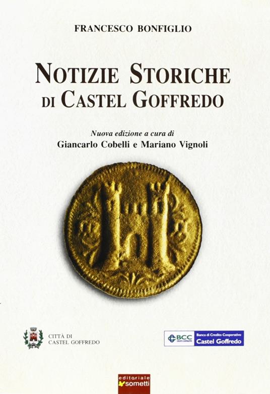 Notizie storiche di Castel Goffredo - Francesco Bonfiglio - copertina