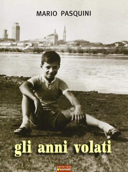 Gli anni volati - Mario Pasquini - copertina