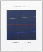 Chromatic codes. Ediz. illustrata