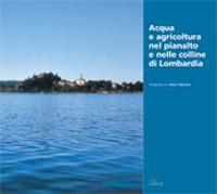 Acqua e agricoltura nel Pianalto e nelle colline di Lombardia - copertina