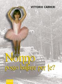 Nonno posso ballare per te? - Vittorio Carreri - copertina