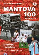 Mantova 100. 1911-2011