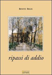 Ripassi di addio - Benito Regis - copertina