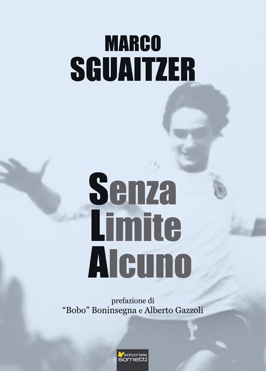 Senza Limite Alcuno - Marco Sguaitzer - ebook