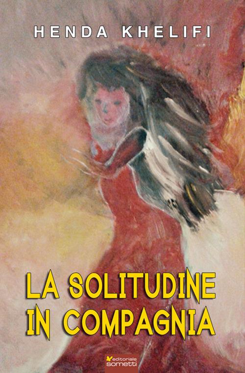 La solitudine in compagnia - Henda Khelifi - copertina