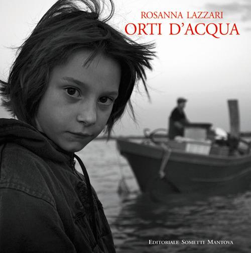 Orti d'acqua - Rosanna Lazzari - copertina