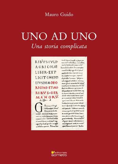 Uno ad uno. Una storia complicata - Guido Mauro - copertina