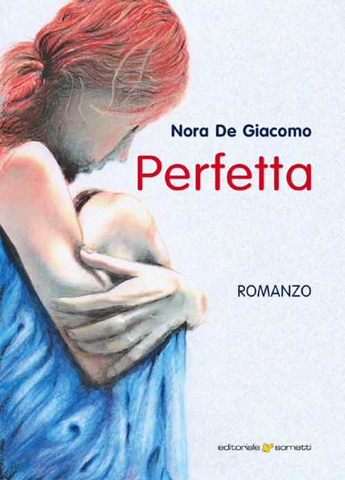 Perfetta - Nora De Giacomo - copertina