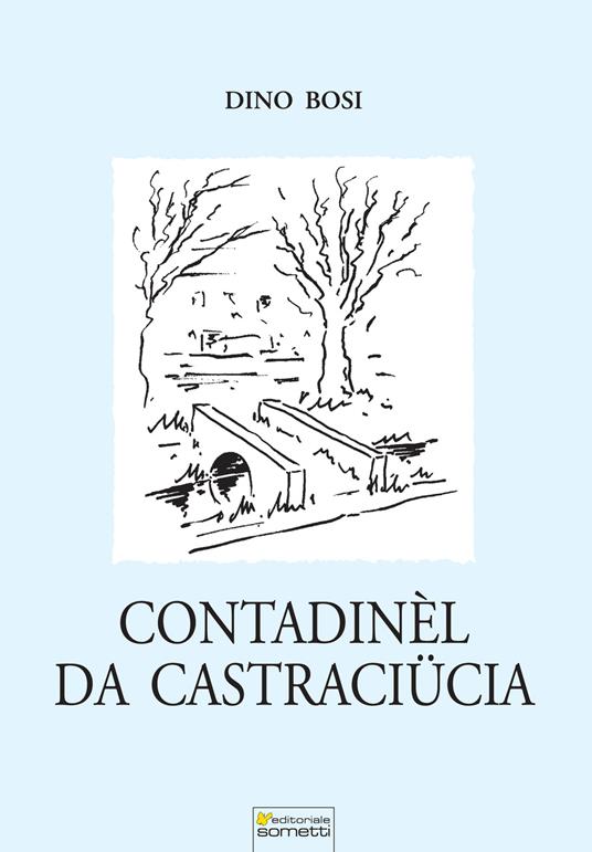 Contadinèl da Castraciücia - Dino Bosi - copertina