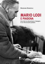 Mario Lodi e Piadena. Una vita tra educazione e impegno in un microcosmo padano