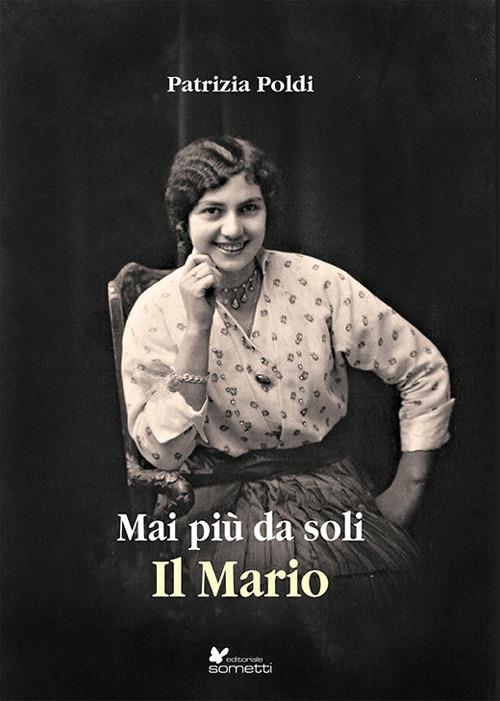 Mai più da soli. Il Mario - Patrizia Poldi - copertina