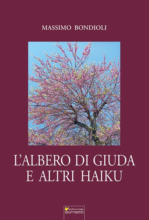 L'albero di Giuda e altri haiku - Massimo Bondioli - copertina