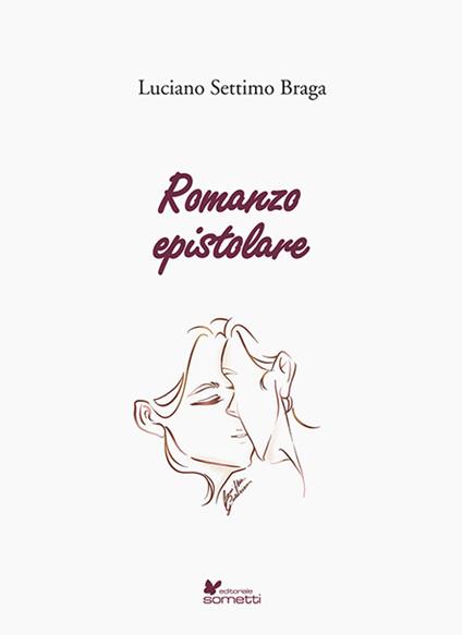 Romanzo epistolare - Luciano Settimiio Braga - copertina