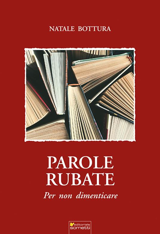 Parole rubate. Per non dimenticare - Natale Bottura - copertina