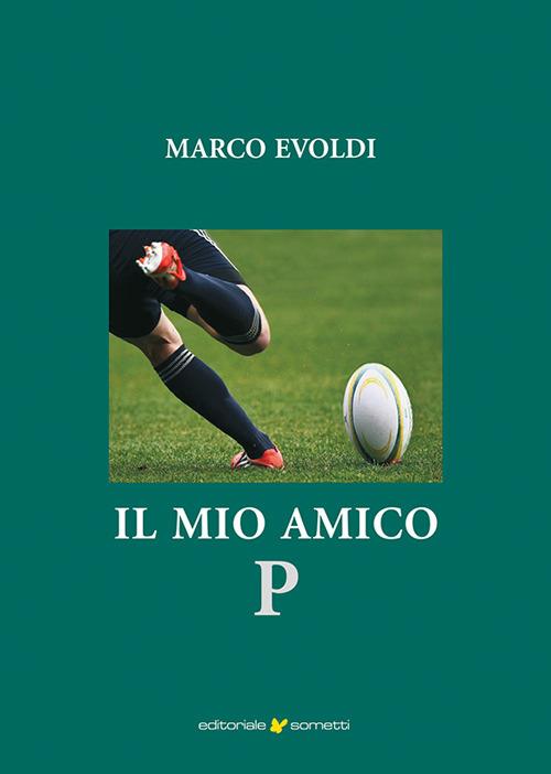 Il mio amico P - Marco Evoldi - copertina