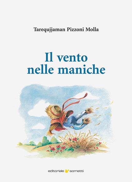 Il vento nelle maniche - Tarequjjaman Pizzoni Molla - copertina