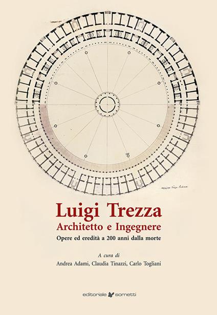 Luigi Trezza architetto e ingegnere. Opere ed eredità a 200 anni dalla morte - copertina