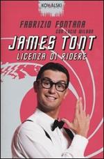 James Tont: licenza di ridere