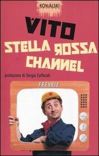 Stella rossa channel - Vito,Francesco Freyrie - copertina