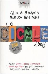 Le cicale. Anno 2006 - Gino & Michele,Matteo Molinari - copertina