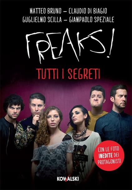 Freaks! Tutti i segreti - copertina