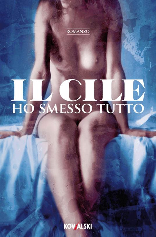 Ho smesso tutto - Il Cile - ebook