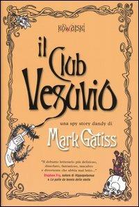 Il club Vesuvio - Mark Gatiss - copertina