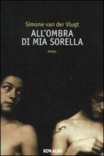 All'ombra di mia sorella