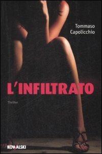 L' infiltrato - Tommaso Capolicchio - copertina