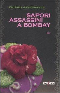Sapori assassini a Bombay - Kalpana Swaminathan - copertina